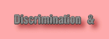 discrimination