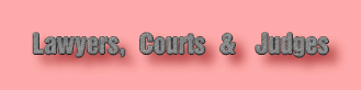 Lawyers, Courts, Judges