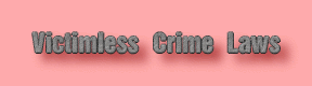 Victimless Crime Laws